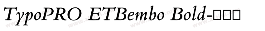 TypoPRO ETBembo Bold字体转换